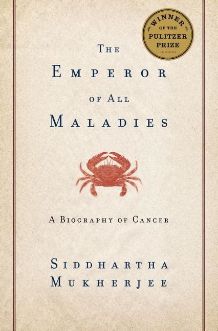Book Marks Reviews Of The Emperor Of All Maladies A Biography Of Book Marks Reviews Of The Emperor Of All Maladies A Biography Of