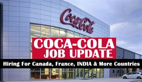 Coca Cola Job Update Hiring For Canada France More Coca Cola Job Update Hiring For Canada France More
