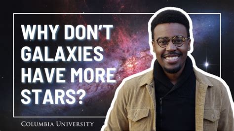 This Columbia Astronomy Phd Candidate Is Exploring Why Galaxies Have So This Columbia Astronomy Phd Candidate Is Exploring Why Galaxies Have So